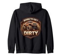 Born To Get Dirty Monster Truck Lover Fan Off Road 4X4 Propietario Sudadera con Capucha