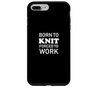 Born To Knit Forced To Work - Hilo de Tejer Hecho a Mano Carcasa para iPhone 7 Plus/8 Plus