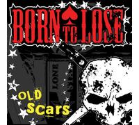 Born to Lose – Old Scars – Vinilo – Edición limitada – Importación USA