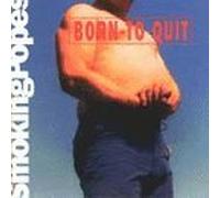 Born to Quit by Smoking Popes (1995-07-03)