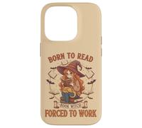 Born To Read Forced To Work Libro Bruja Fantasía Mujeres Femeninas Carcasa para iPhone 14 Pro