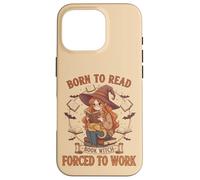 Born To Read Forced To Work Libro Bruja Fantasía Mujeres Femeninas Carcasa para iPhone 16 Pro