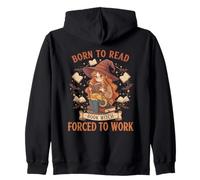 Born To Read Forced To Work Libro Bruja Fantasía Mujeres Femeninas Sudadera con Capucha