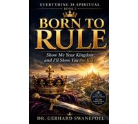 Born to Rule: Show me your Kingdom, and I'll show you who you are