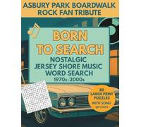 Born to Search: Nostalgic Jersey Shore Music Word Search 1970s - 2000s: Asbury Park Boardwalk Rock Fan Tribute - 80 Large Print Puzzles with song QR codes for adults and seniors