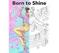 Born to Shine - K-Pop Streetwear Dance Malbuch für Mädchen: 78 starke Lineart-Motive im K-Pop-Style • Dynamische Tanzposen • Streetwear-Looks zum Ausmalen