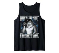 Born To Shit Forced To Wipe Camiseta sin Mangas