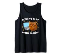 Born to Slay Forced to Work Funny Crying Cat Meme Laptop Camiseta sin Mangas