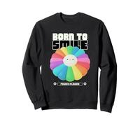 Born To Smile Funny Flower Graphic Positivo Declaración Sudadera