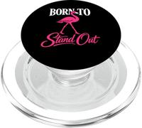 Born To Stand out Flamenco Rosa Frase gráfica PopSockets PopGrip para MagSafe