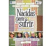 Born to Suffer ( Nacidas para sufrir )