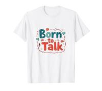 Born to Talk Speech Patología Comunicador Regalo Camiseta, Hombre, Blanco, S
