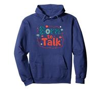 Born to Talk Speech Patología Comunicador Regalo Sudadera con Capucha, Unisex para Adultos, Azul Marino, L