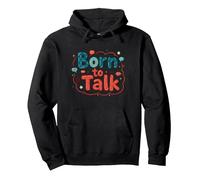 Born to Talk Speech Patología Comunicador Regalo Sudadera con Capucha, Unisex para Adultos, Negro, L