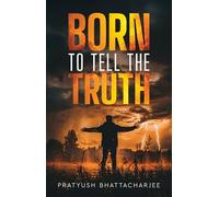 Born To Tell The Truth