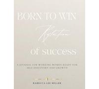 Born To Win: Reflection of Success