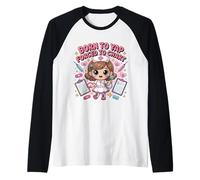 Born to Yap Forced to Charts, graciosas enfermeras de urgencias kawaii Camiseta Manga Raglan