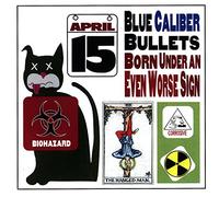 Born Under An Even Worse Sign