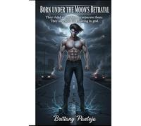 Born under The Moon's Betrayal (The Nullifier Trilogy)