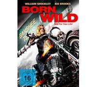Born Wild - Ride for your Life! [DVD]
