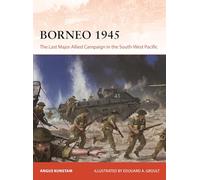 Borneo 1945: The Last Major Allied Campaign in the South-West Pacific: 406