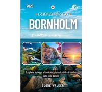 BORNHOLM GUIDA DI VIAGGIO 2026: Scogliere, spiagge, affumicatoi, piste ciclabili e il fascino delle isole danesi