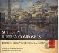 Borodin : Petite Suite pour orchestre - Rimsky-Korsakov : Suite - Balakirev : Suite