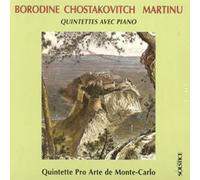 Borodin/Shostakovich/Martinu - Quintettes avec Piano