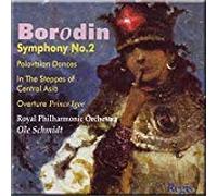 BORODIN: Symphony No. 2 - Prince Igor - Polovtsian - Ole Schmidt (US Import)
