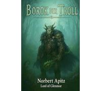 Borok - der Troll (Die Gefährten)