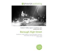Borough High Street: Southwark, London Bridge, A3 road, Newington Causeway, Stane Street, Borough tube station, Great Dover Street