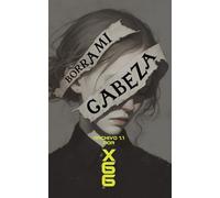 Borra Mi Cabeza: Una odisea surrealista de ciencia ficción (ARCHIVO 1)