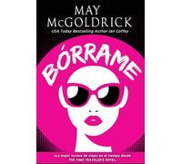 Bórrame: Amor, mentiras y una carrera contra el tiempo: 2 (Serie Time Y Tide)