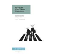 Borregos que ladran: Reimaginar la educación desde la experiencia de un profesor que nunca supo progresar adecuadamente.: 2 (Libros necesarios)