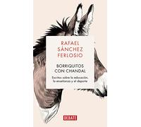 Borriquitos con chándal: Escritos sobre la educación, la enseñanza y el deporte (Ensayo y Pensamiento)