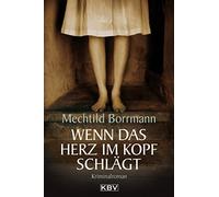 Borrmann, M Wenn Das Herz Im Kopf Schlagt Book NUEVO