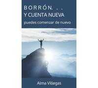 Borrón y cuenta nueva: Puedes comenzar de nuevo