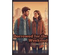 Borrowed for the Weekend