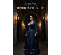 Borrowed Light: Book One of the Veilstone Trilogy (The Aethermoor Chronicles)