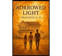 Borrowed Light: Siblings Finding Their Way Home