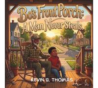 Bo's Front Porch: A Man Never Steals