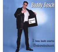 Bosch,Buddy - I Ben Halt Aus'm Schwobaland
