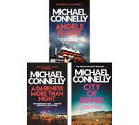 Bosch in the City of Angels Collection by Michael Connelly: Angels Flight, A Darkness More Than Night & City of Bones - High-Profile Murder, Crossover & Cold Case (3-Book Set)