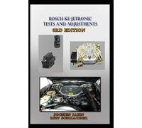 Bosch KE-Jetronic Tests an Adjustments: Repair instructions for vehicles with KE-Jetronic