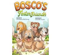 Bosco's Foster Friends: 2 (Bosco & Dasha)