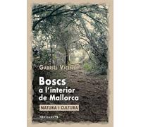 Boscs a l’interior de Mallorca: Natura i cultura: 166 (Menjavents)