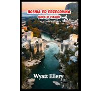 Bosnia ed Erzegovina Guida di viaggio 2026