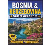 Bosnia & Herzegovina Word Search Puzzles: For Kids & Adults of All Ages! | 8.5x11 in. | 60 Puzzles | Large Print | Easy to Read (Countries of the World)