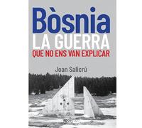 Bósnia, la guerra que no ens van explicar (Apostroph Assaig)
