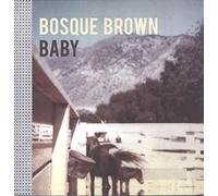 Bosque Brown - Baby [Vinilo]